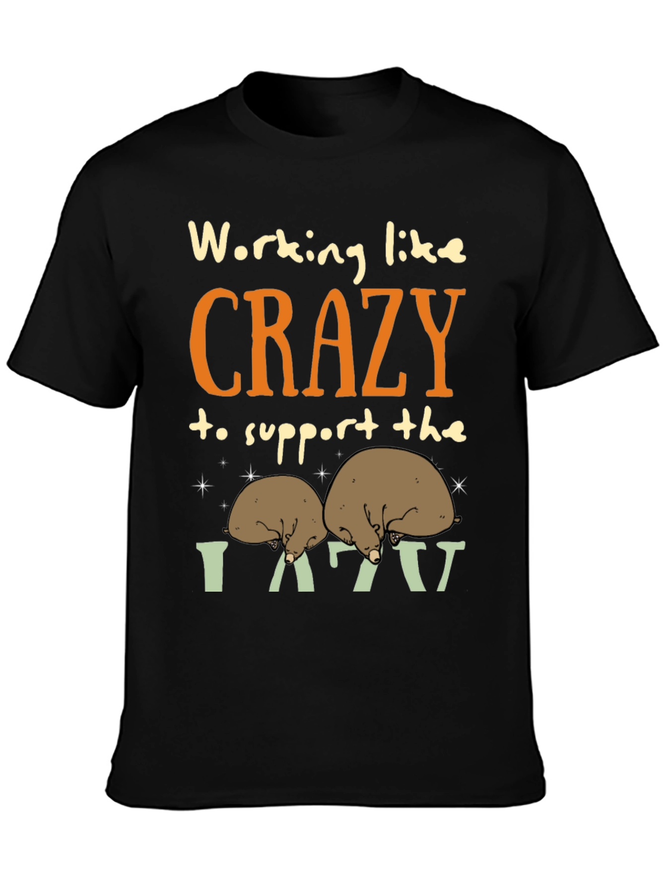 Working Like Crazy T-Shirt