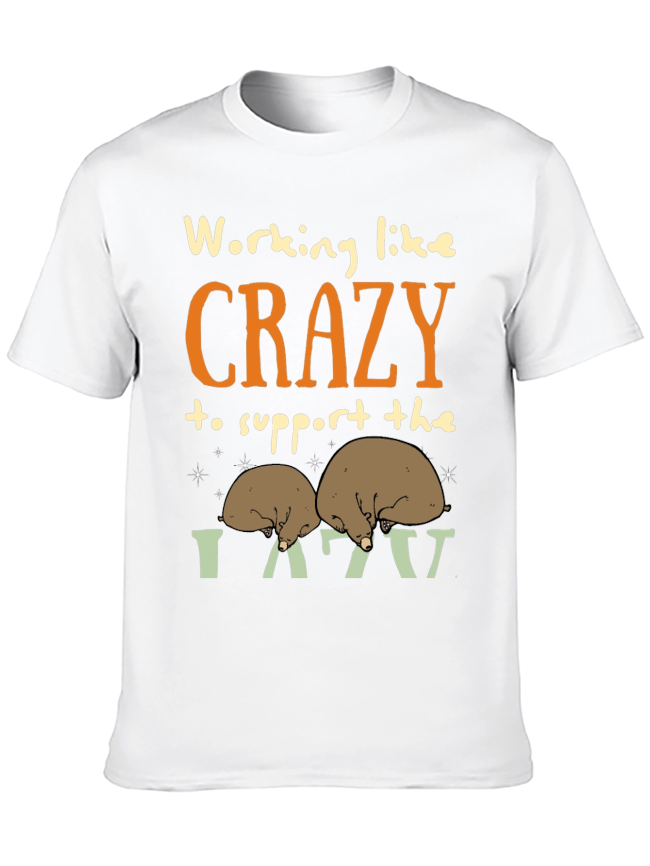 Working Like Crazy T-Shirt