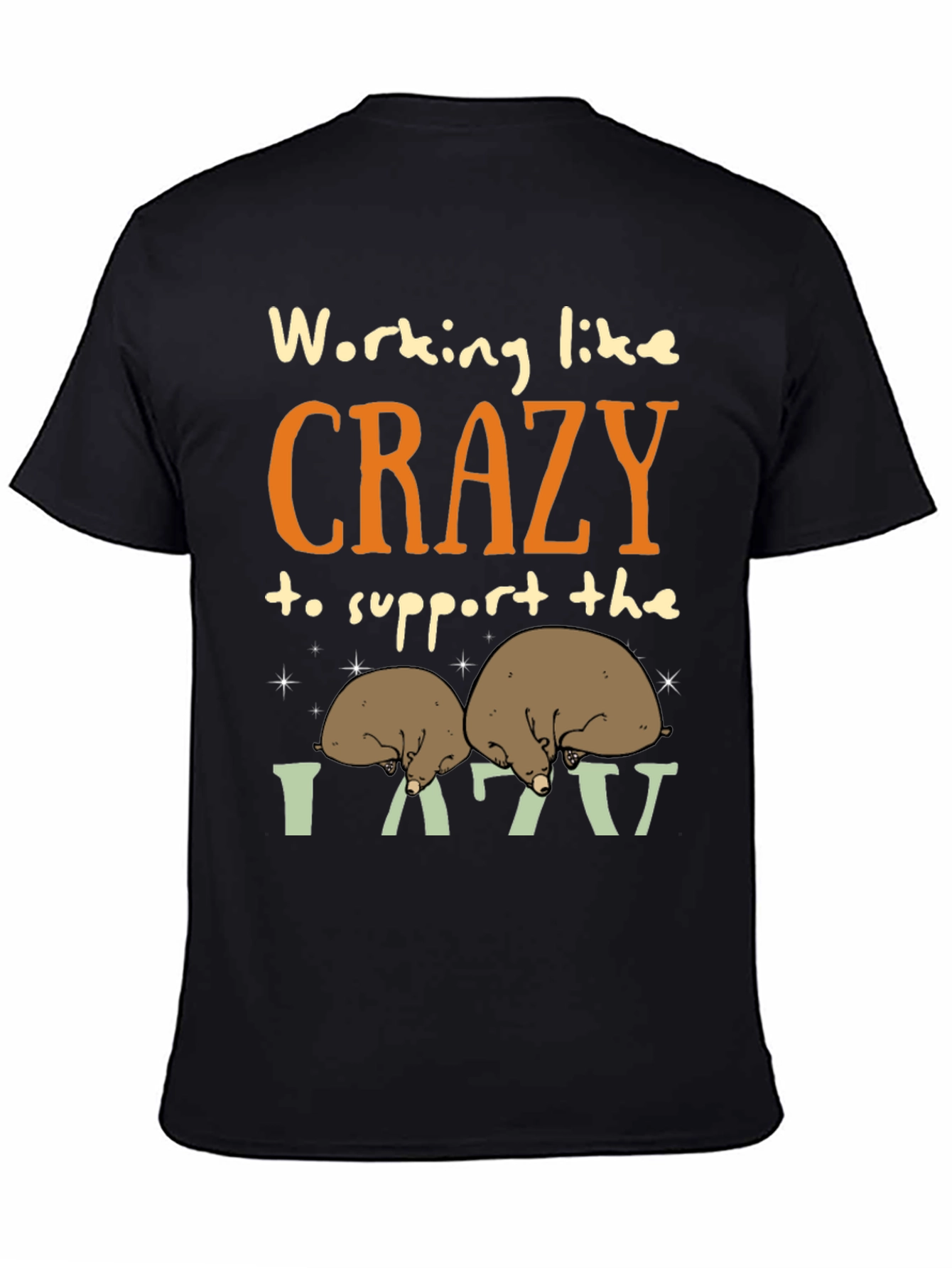 Working Like Crazy T-Shirt