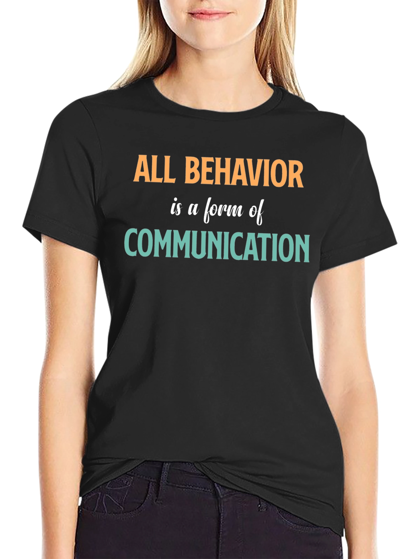 All Behavior is Communication Graphic Tee