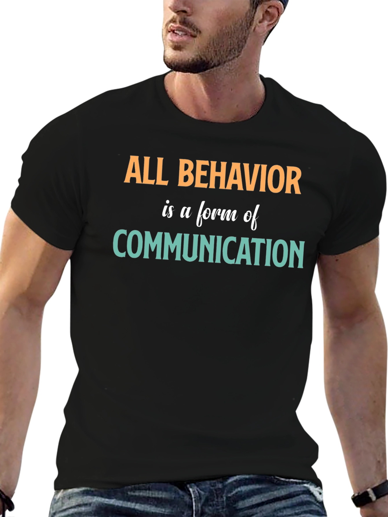 All Behavior is Communication Graphic Tee