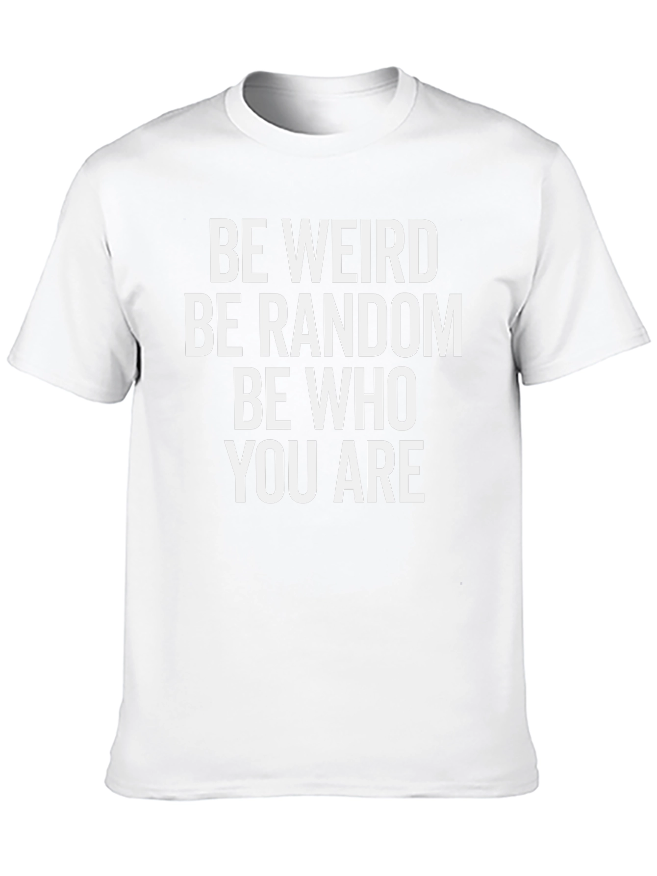 Be Weird Random T-Shirt - Unique Graphic Tee