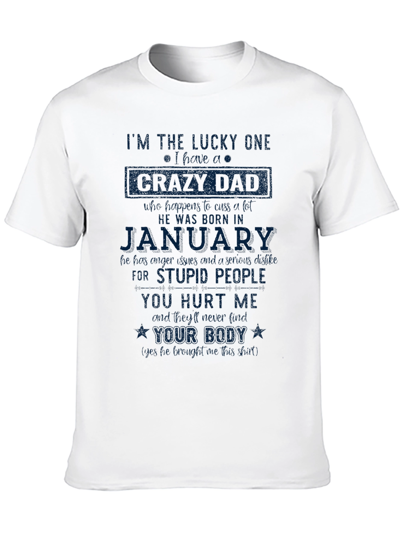 Lucky One Crazy Dad January Graphic Tee