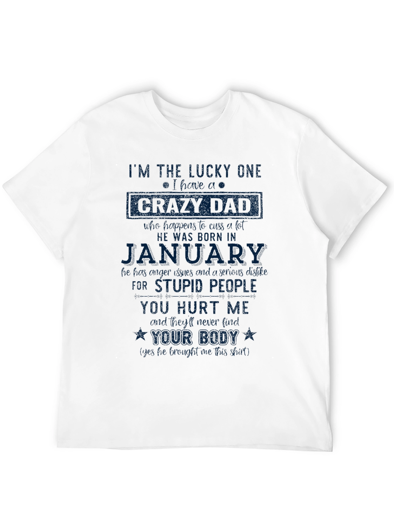Lucky One Crazy Dad January Graphic Tee