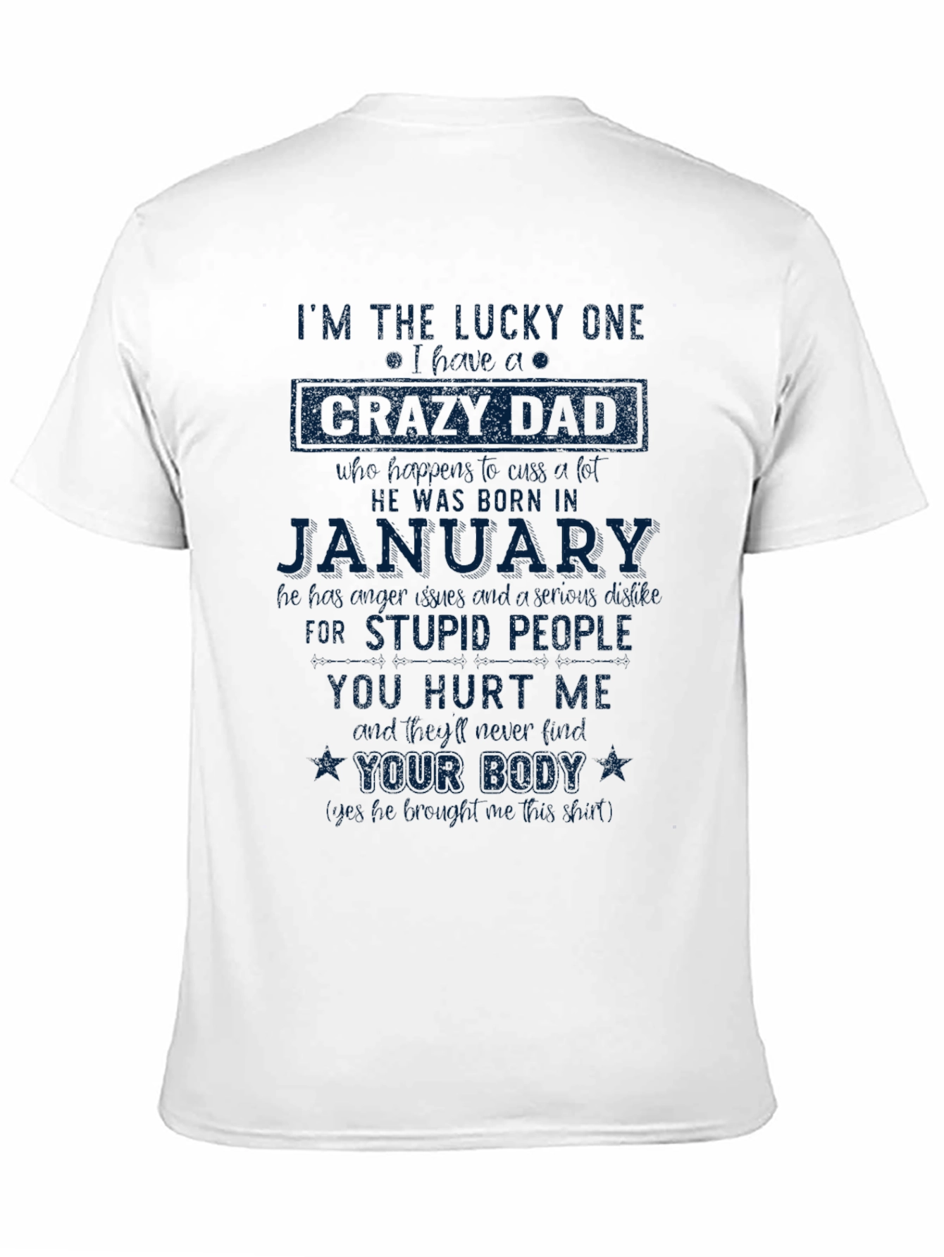 Lucky One Crazy Dad January Graphic Tee