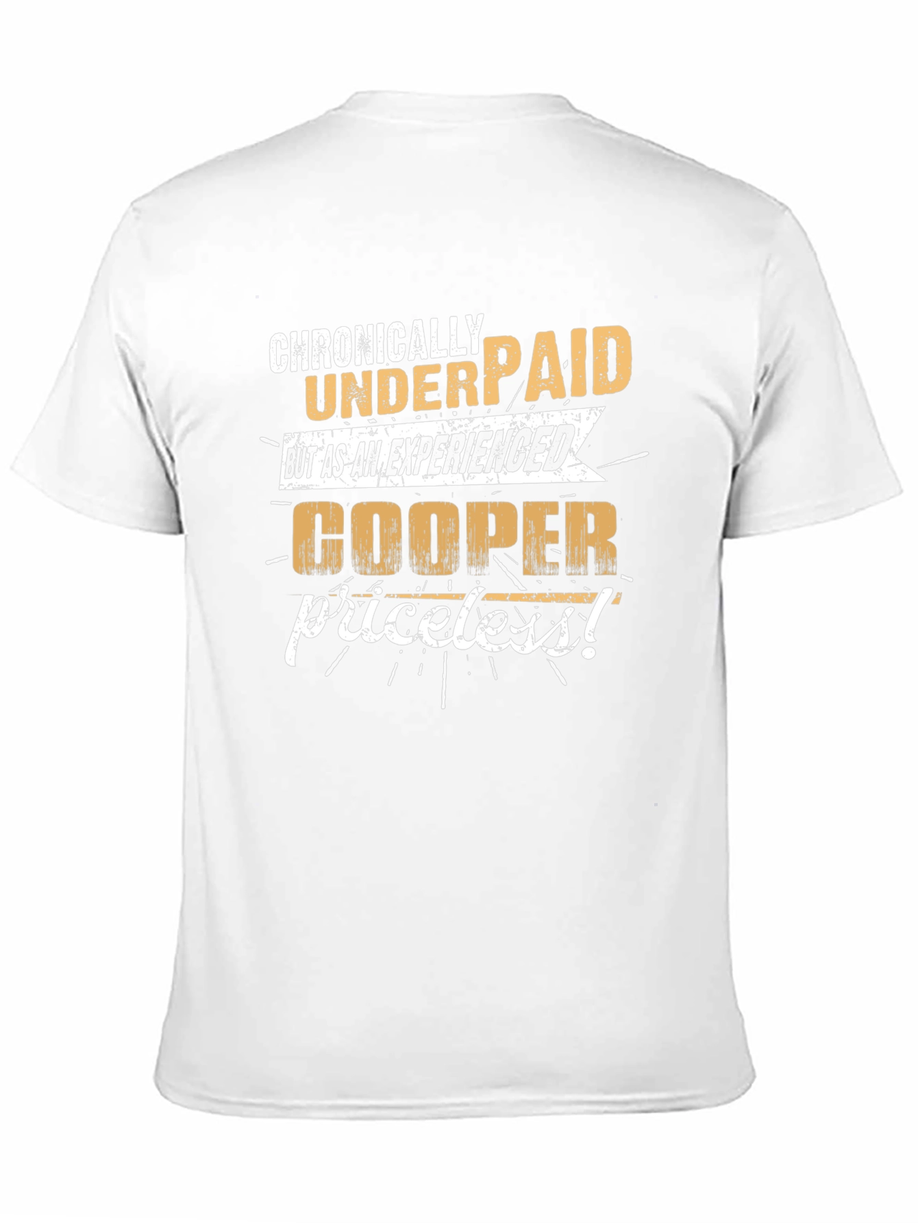 Chronically Underpaid Cooper T-Shirt