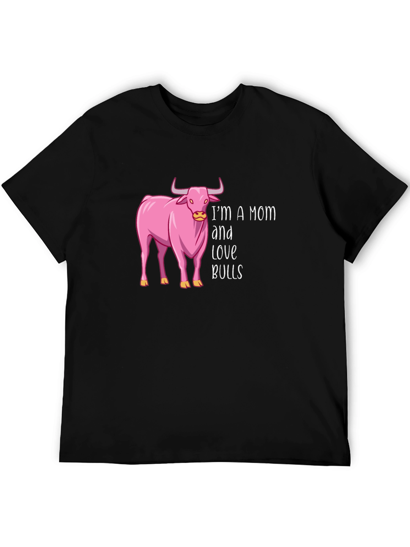 Im A Mom and Love Bulls T-Shirt