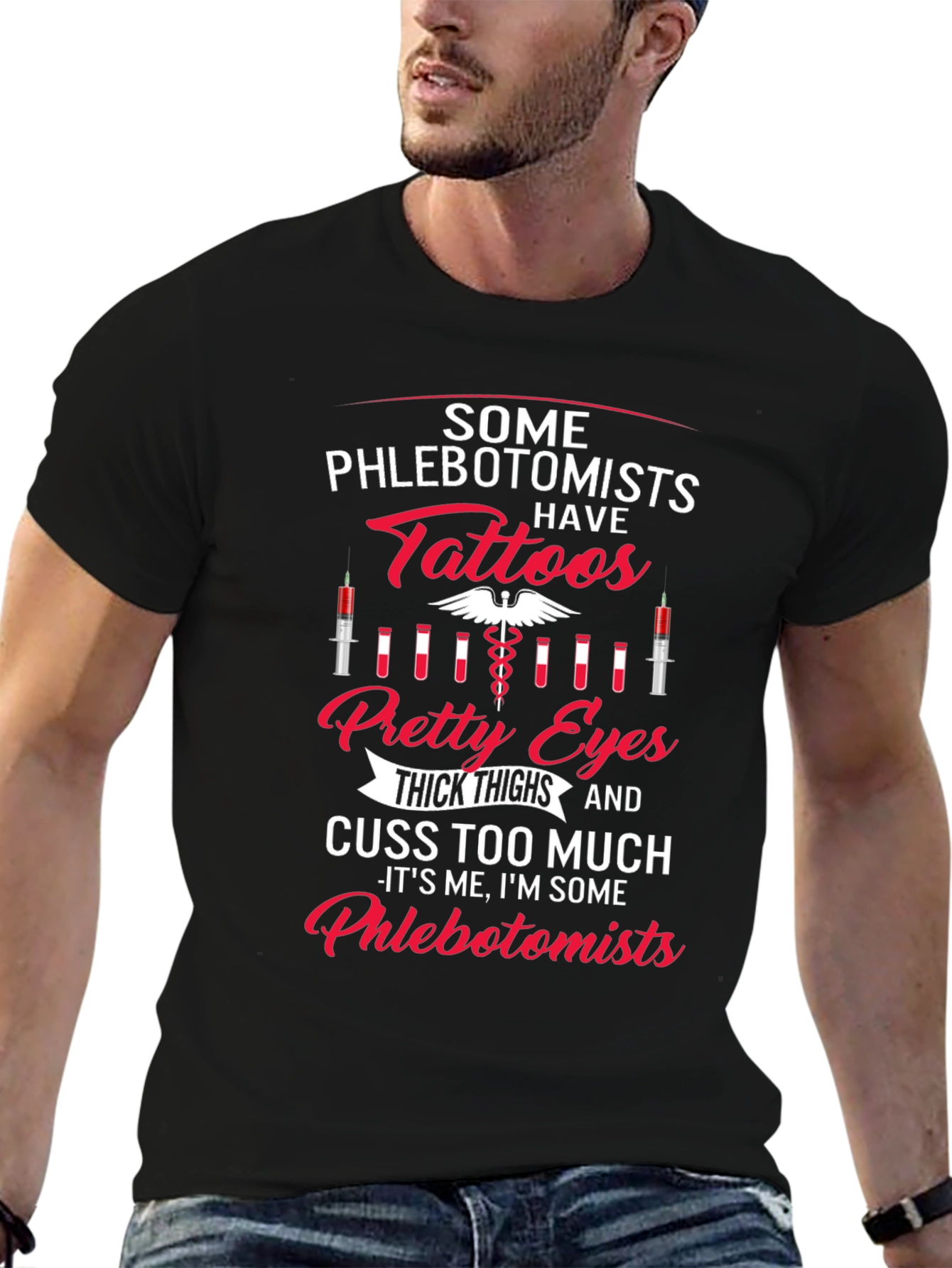 Phlebotomist Tattoo T-Shirt: Pretty Eyes & Thick Thighs