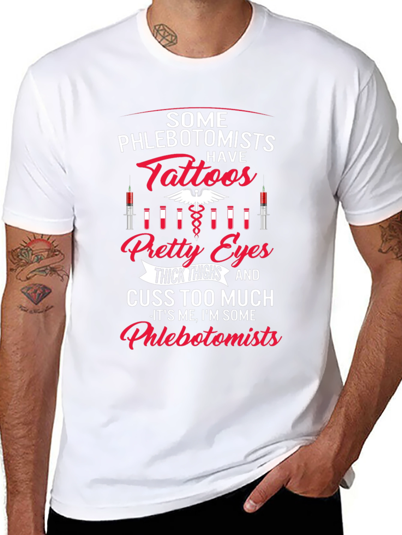 Phlebotomist Tattoo T-Shirt: Pretty Eyes & Thick Thighs