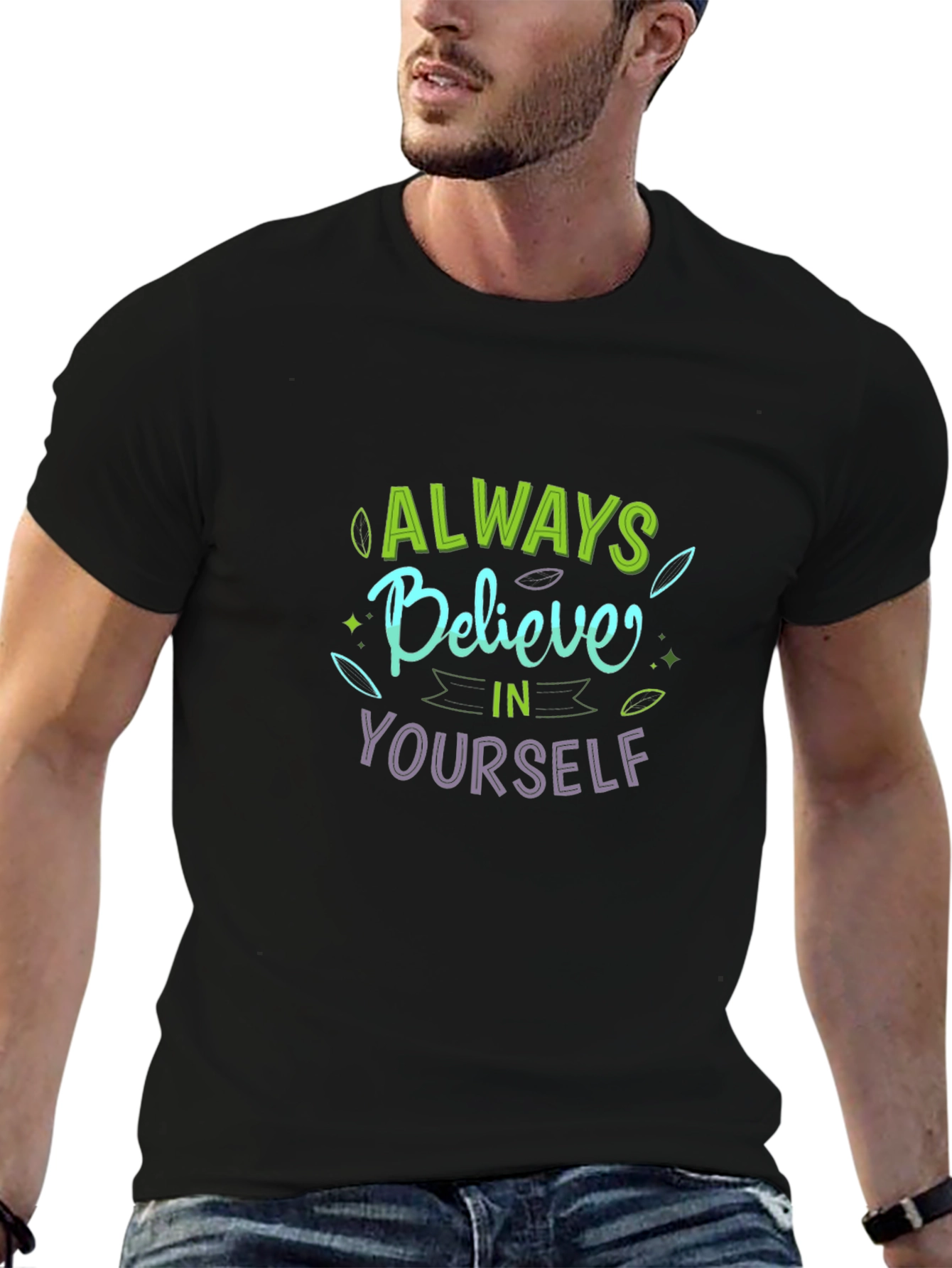 Always Believe In Yourself Graphic Tee