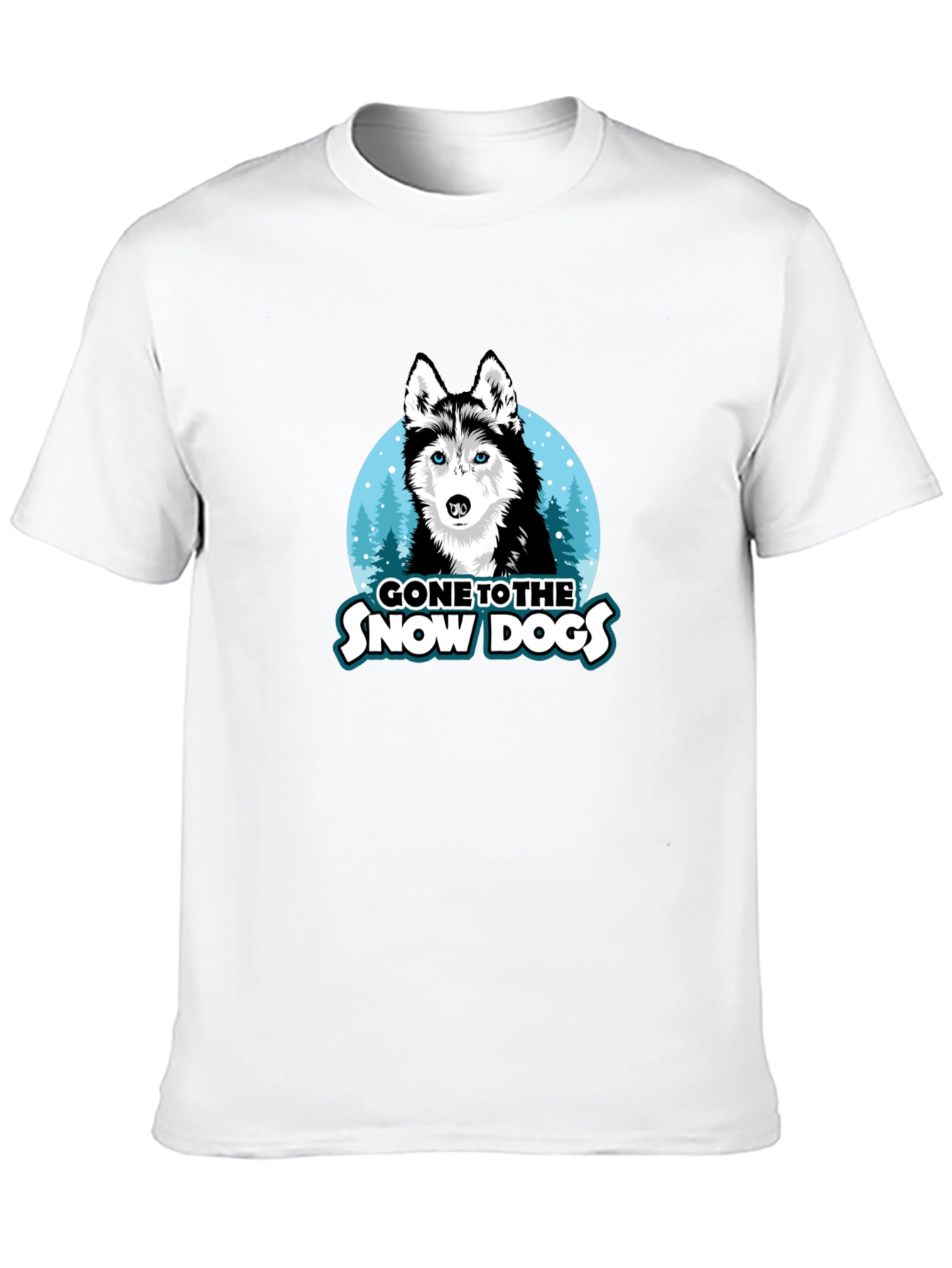 Gone to the Snow Dogs T-Shirt
