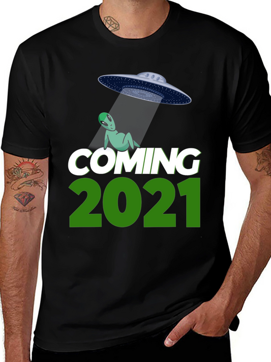 Coming 2021 Alien UFO T-Shirt