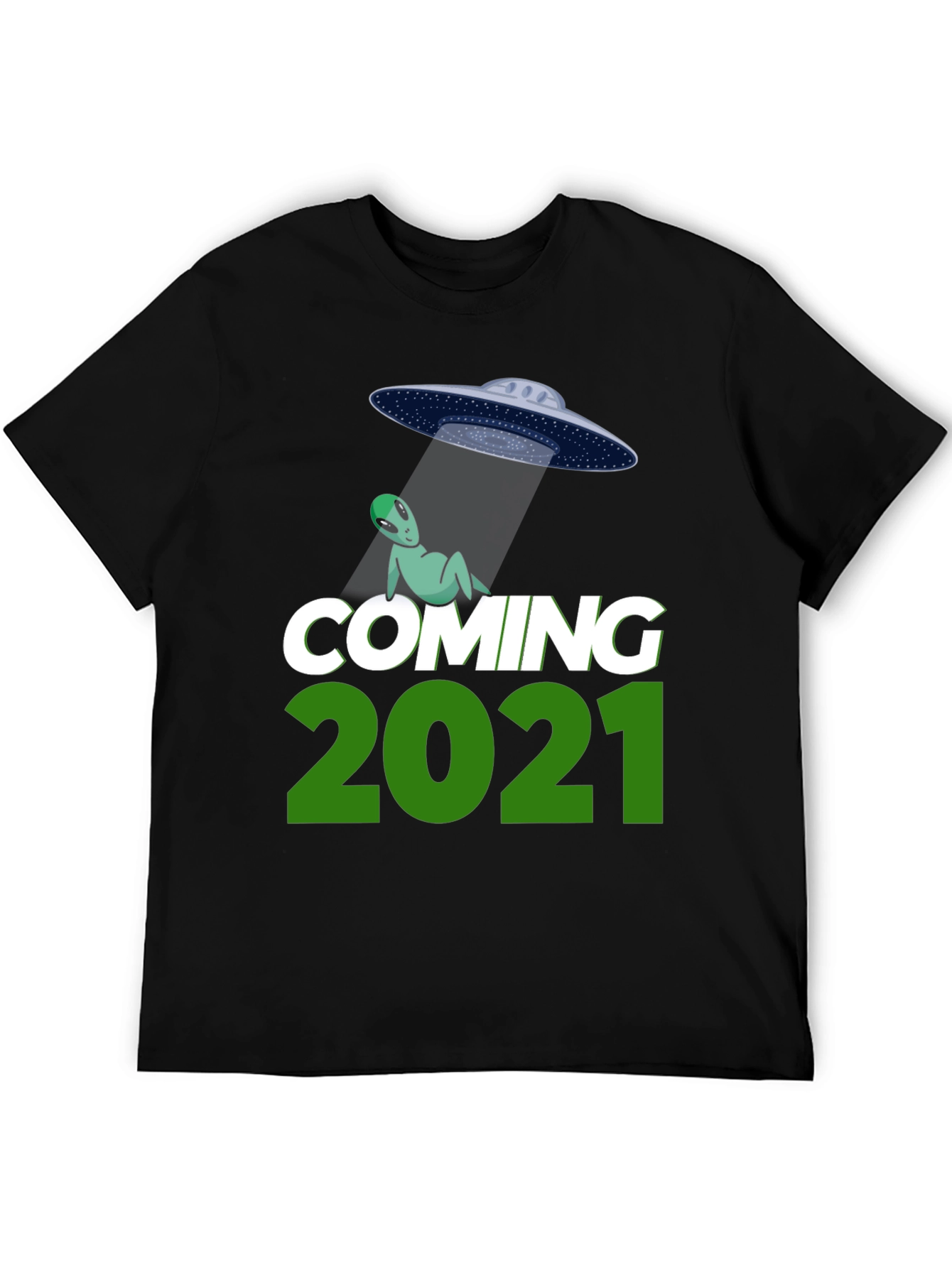 Coming 2021 Alien UFO T-Shirt