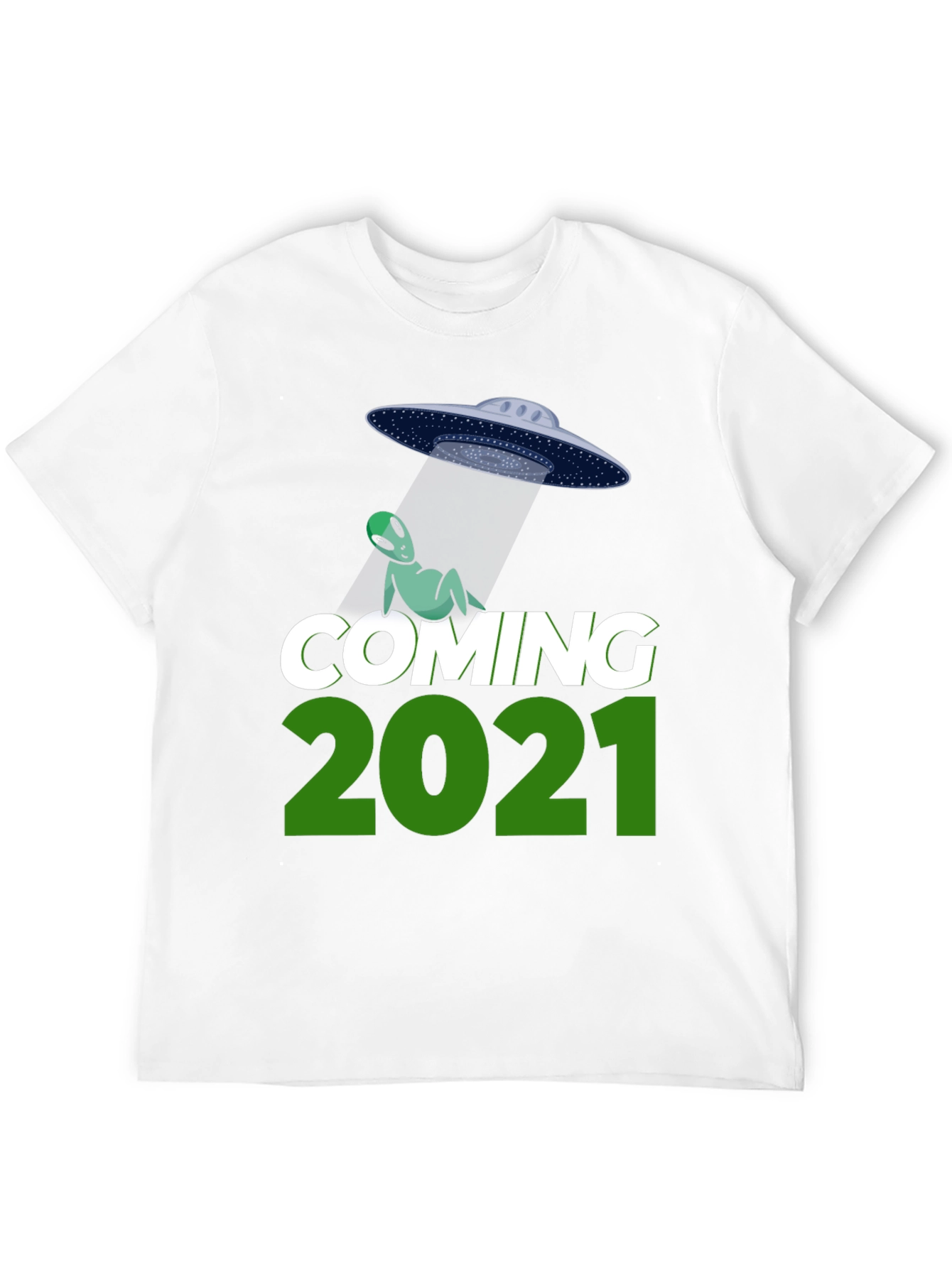 Coming 2021 Alien UFO T-Shirt