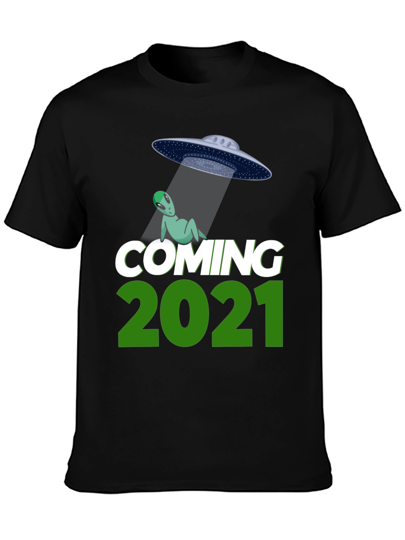 Coming 2021 Alien UFO T-Shirt