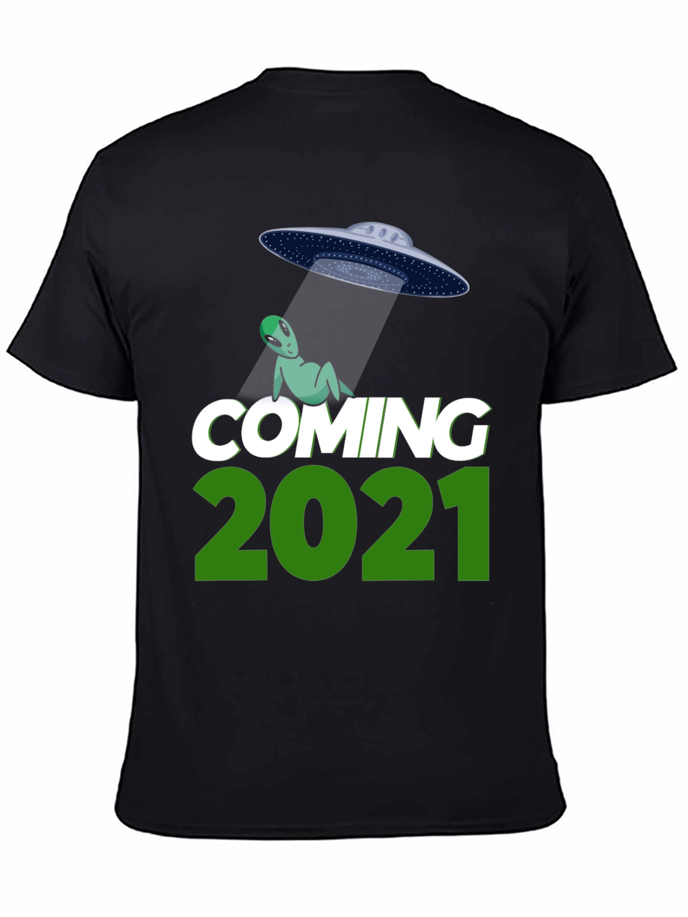 Coming 2021 Alien UFO T-Shirt