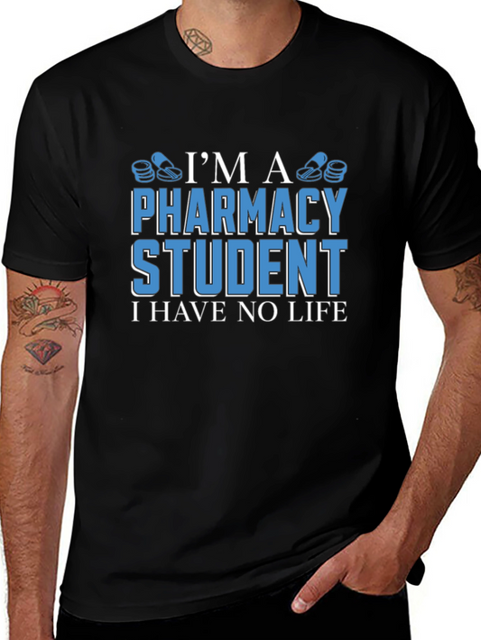 Pharmacy Student T-Shirt - Funny Student Life Tee