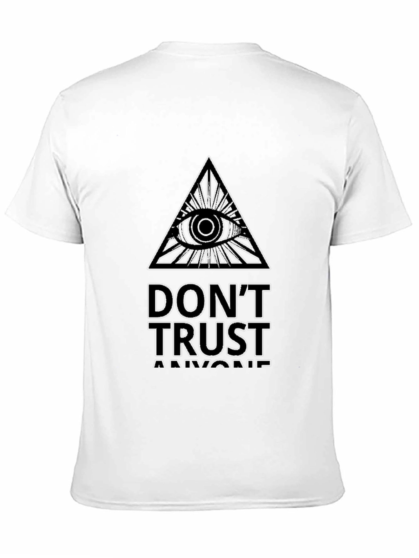 Dont Trust Anyone T-Shirt