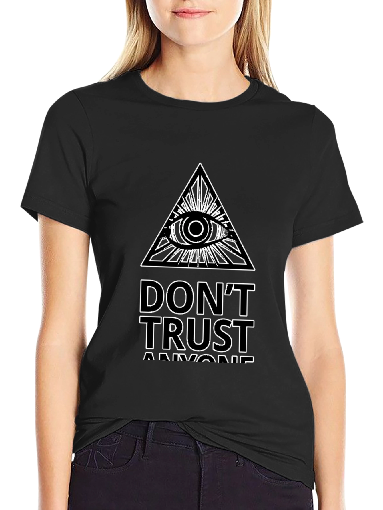 Dont Trust Anyone T-Shirt
