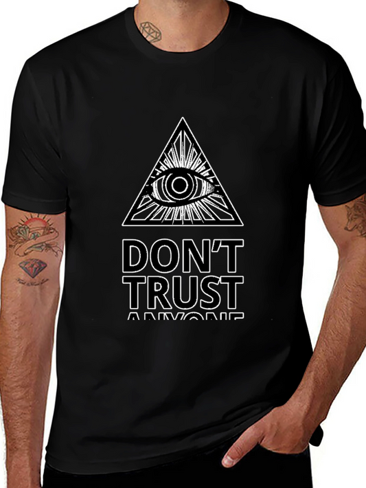 Dont Trust Anyone T-Shirt