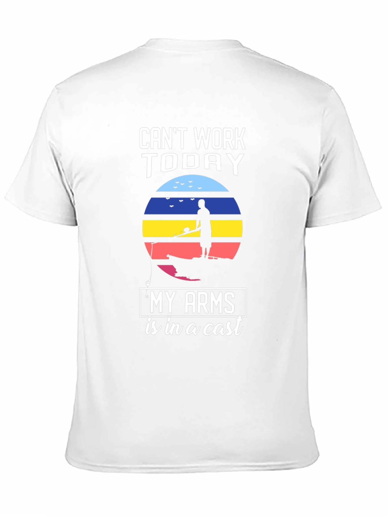 Cant Work Today Fishing T-Shirt