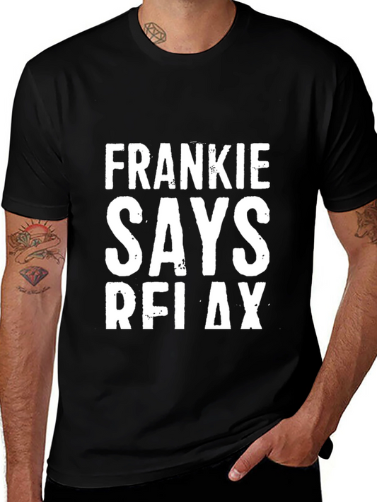 Frankie Says Relax Graphic Tee - Unisex T-Shirt