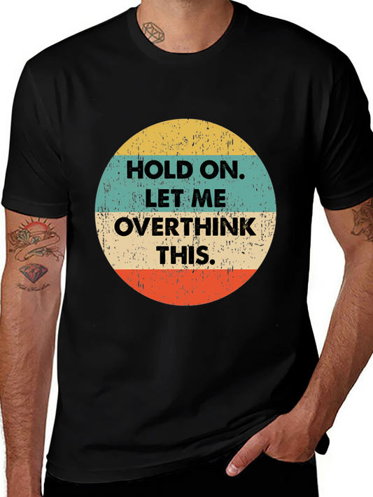 Hold On Overthink T-Shirt