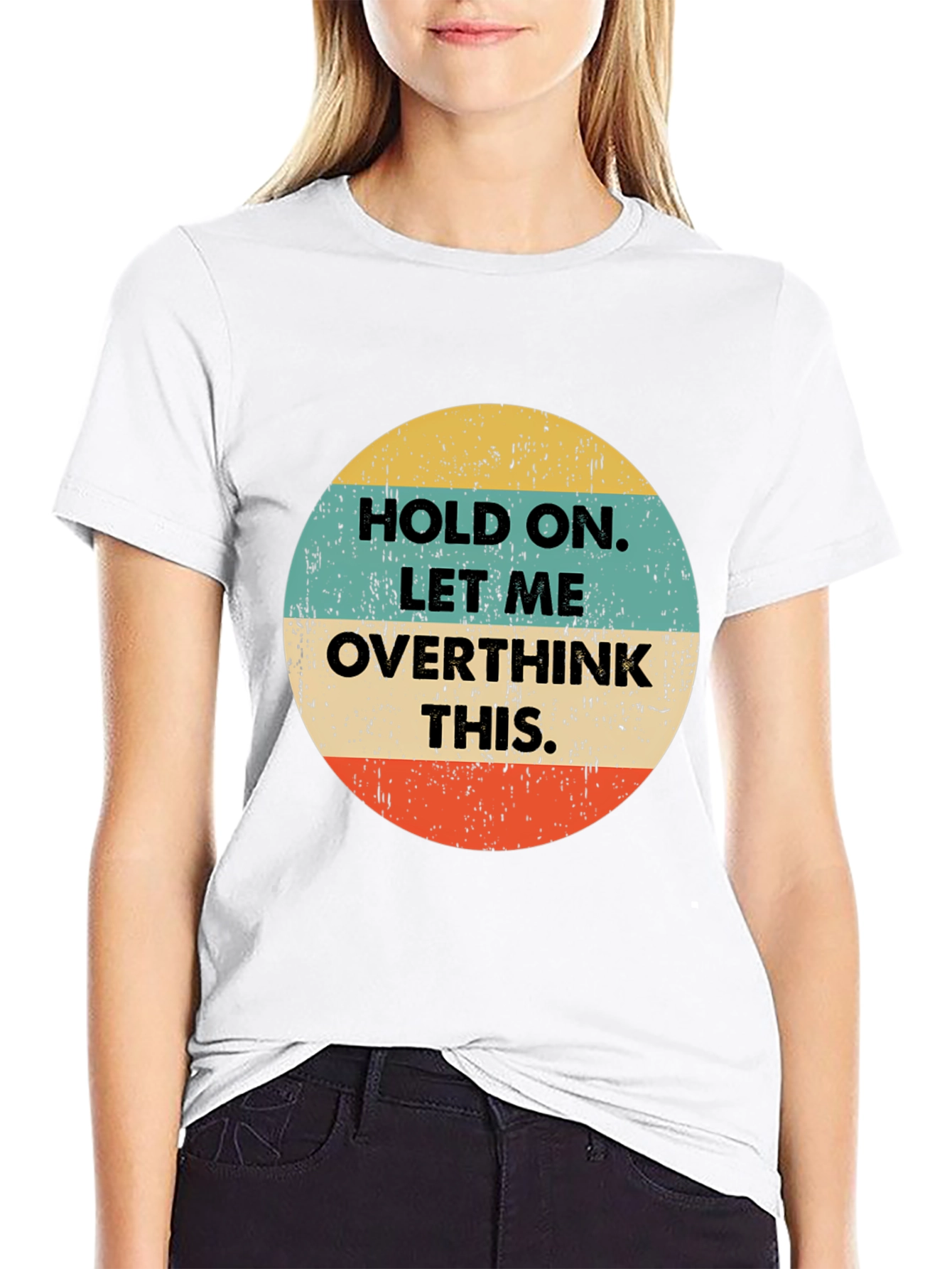 Hold On Overthink T-Shirt