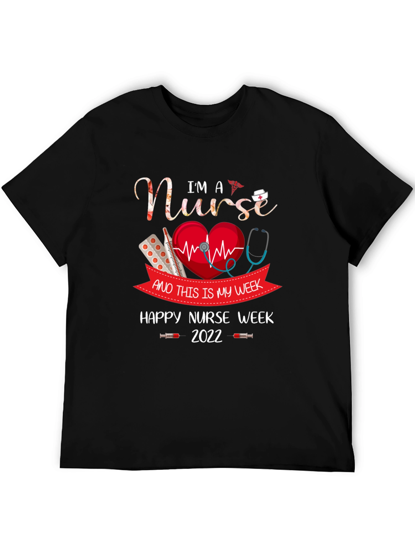 Im A Nurse Happy Nurse Week 2022 T-Shirt