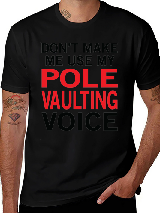 Pole Vaulting Voice T-Shirt - Funny Athlete Tee