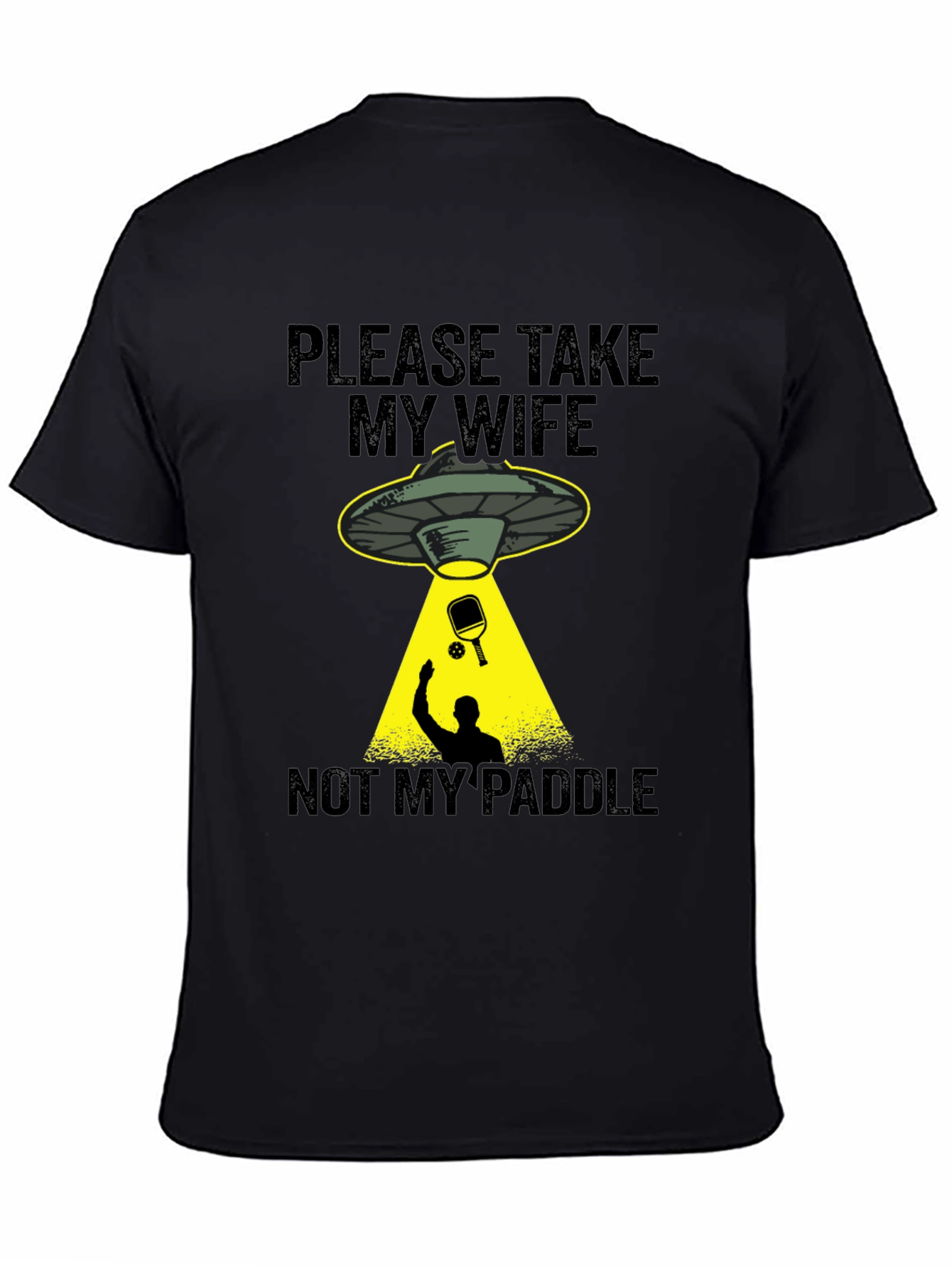 Funny Take My Wife Not My Paddle T-Shirt