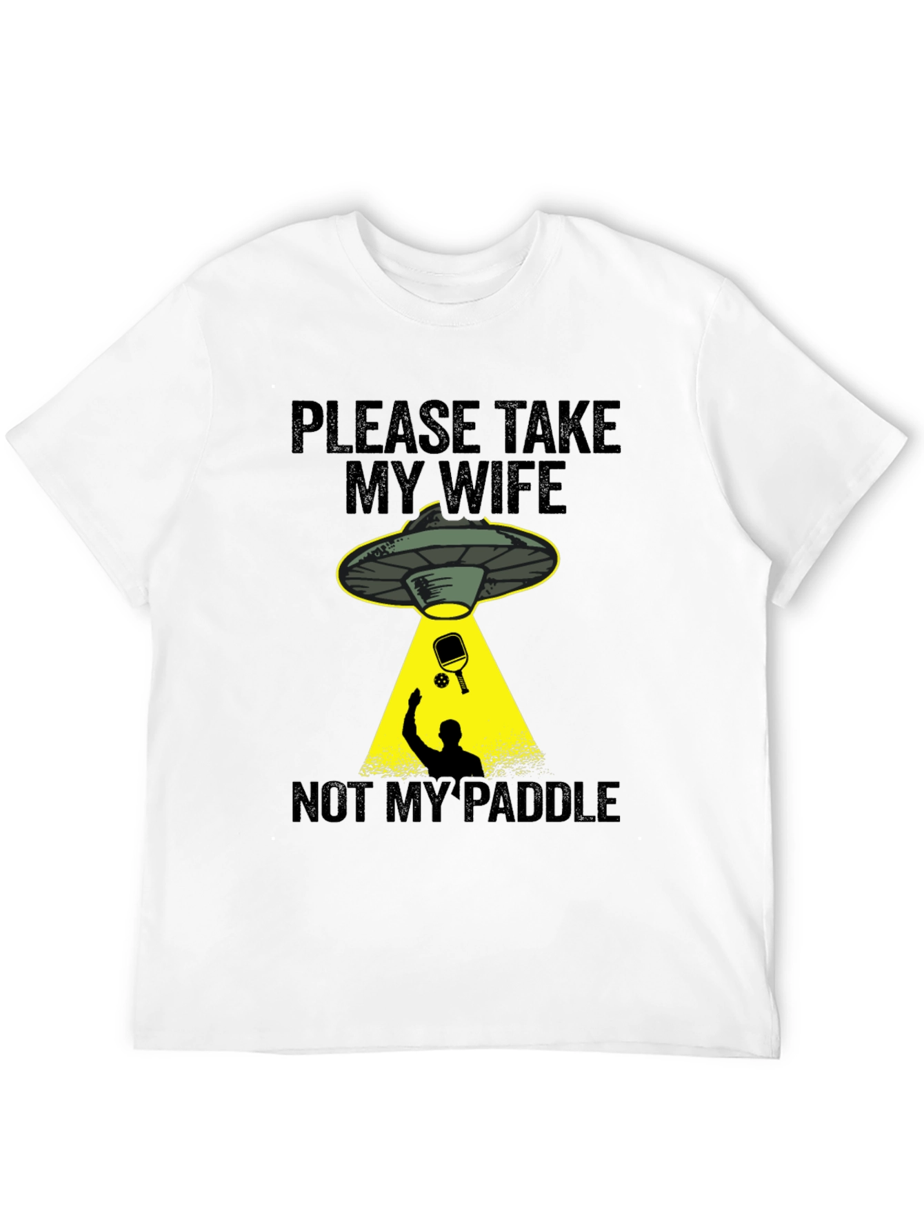 Funny Take My Wife Not My Paddle T-Shirt