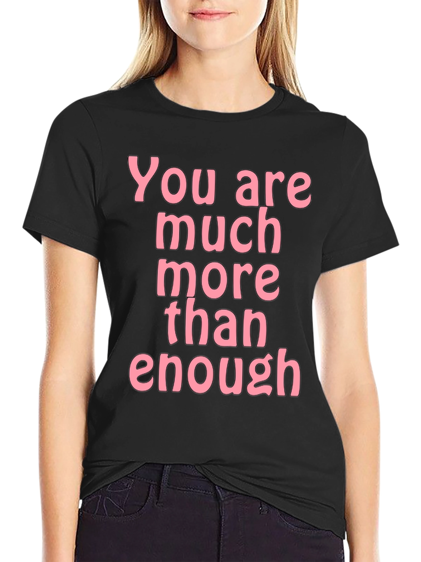 Inspirational You Are Enough Graphic Tee