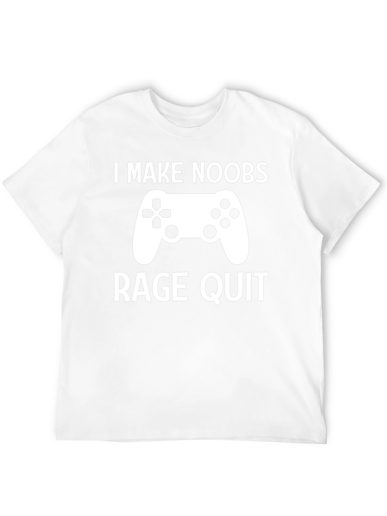 I Make Noobs Rage Quit Gamer T-Shirt