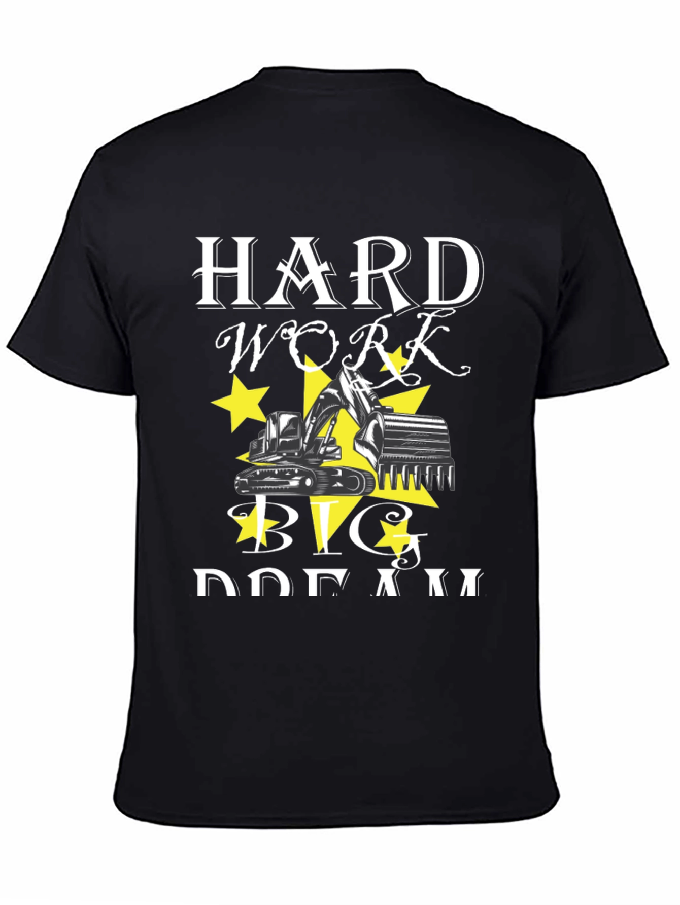 Hard Work Big Dreams Black T-Shirt