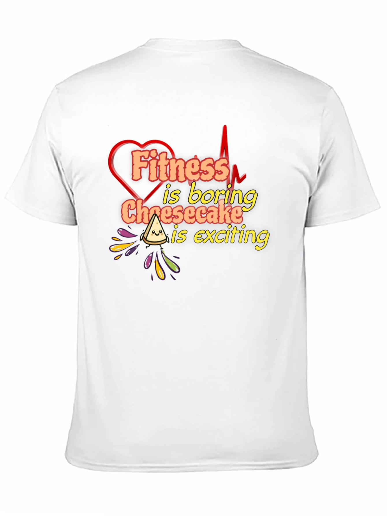 Fitness Is Boring Cheesecake T-Shirt
