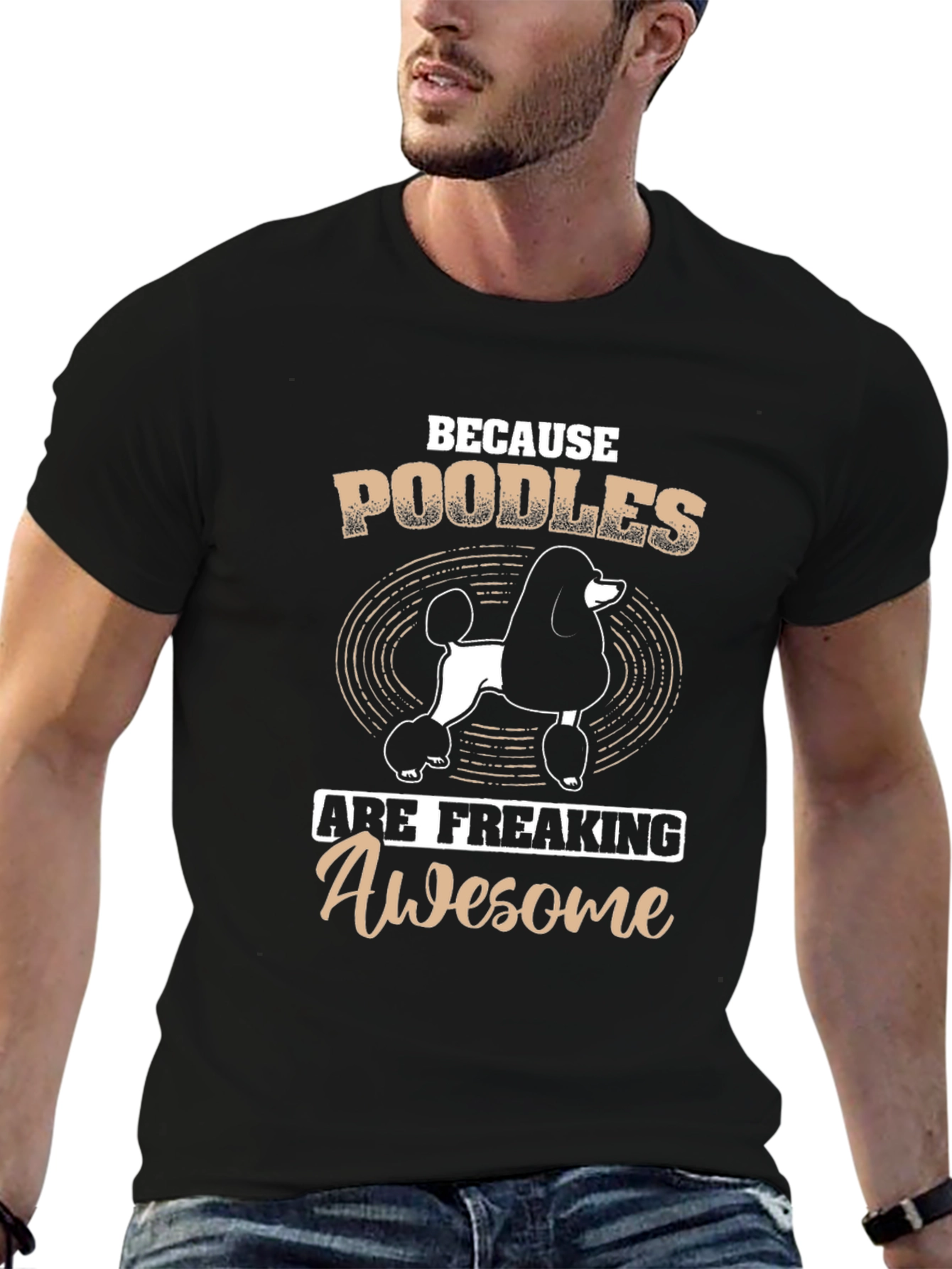 Poodle T-Shirt: Because Poodles Are Awesome!