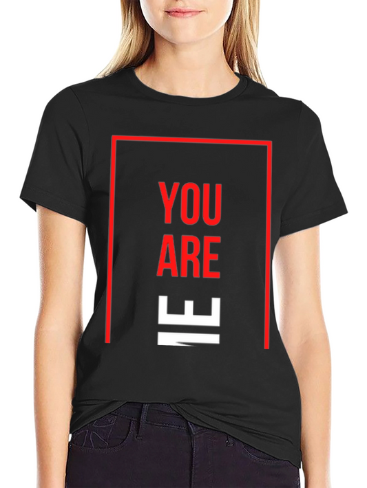 You Are IE T-Shirt - Modern Graphic Tee