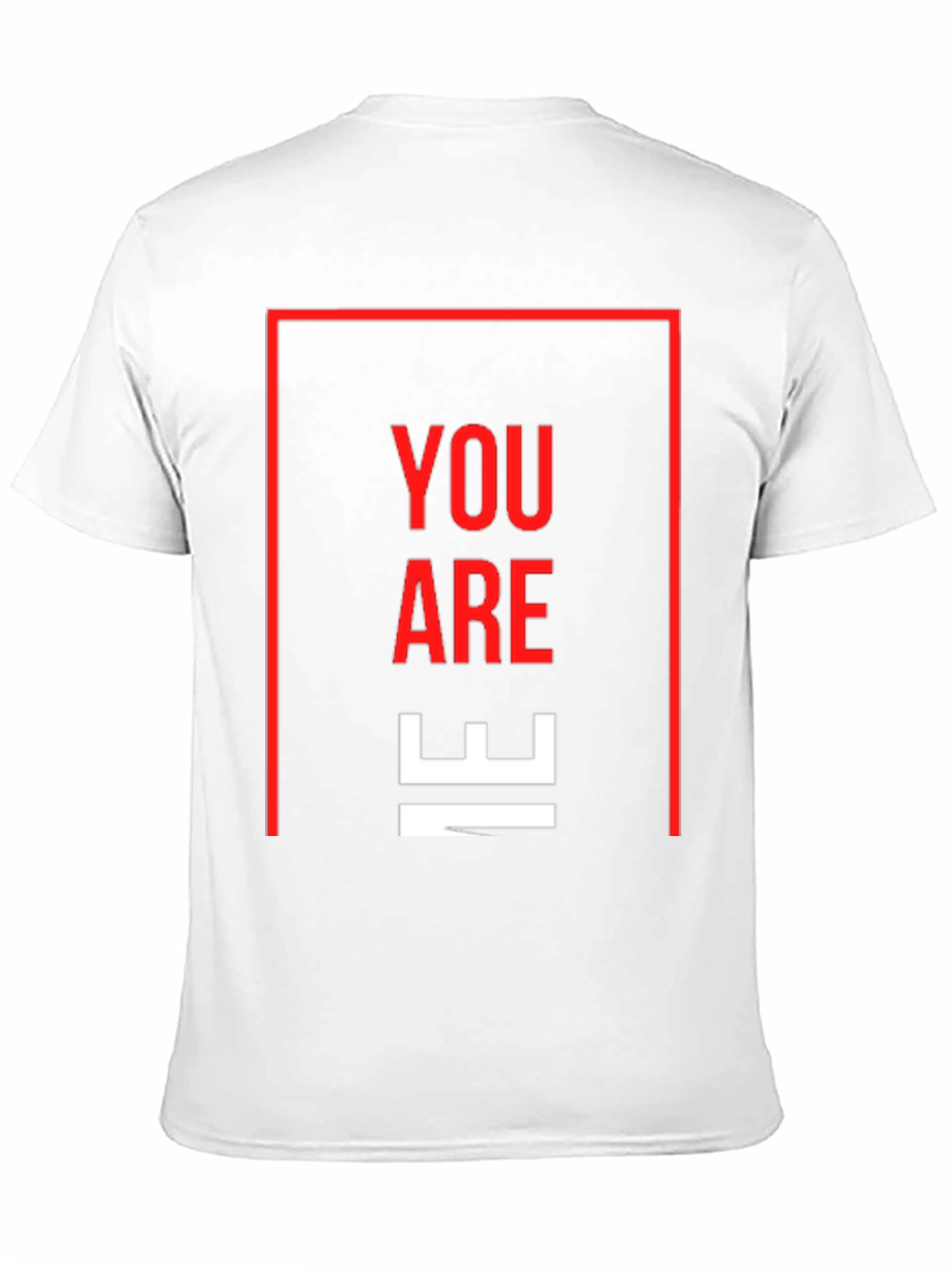 You Are IE T-Shirt - Modern Graphic Tee