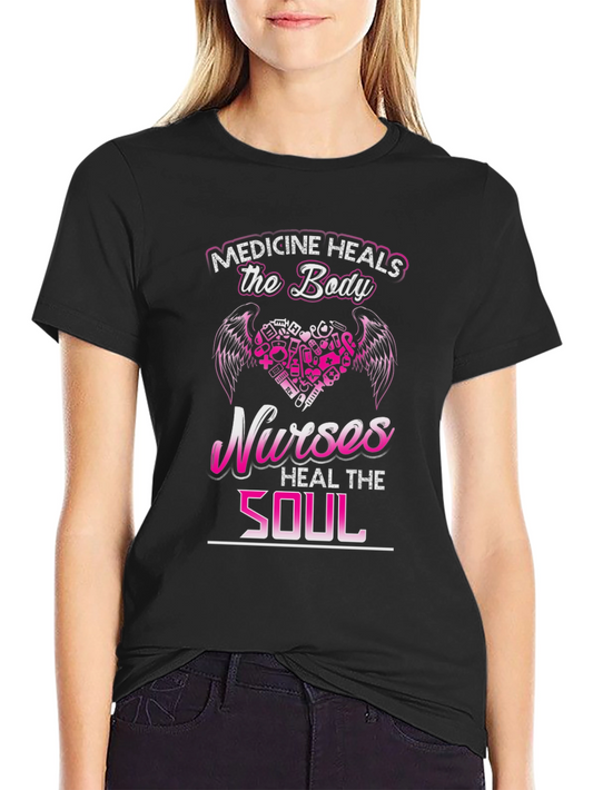 Nurses Heal the Soul Graphic T-Shirt