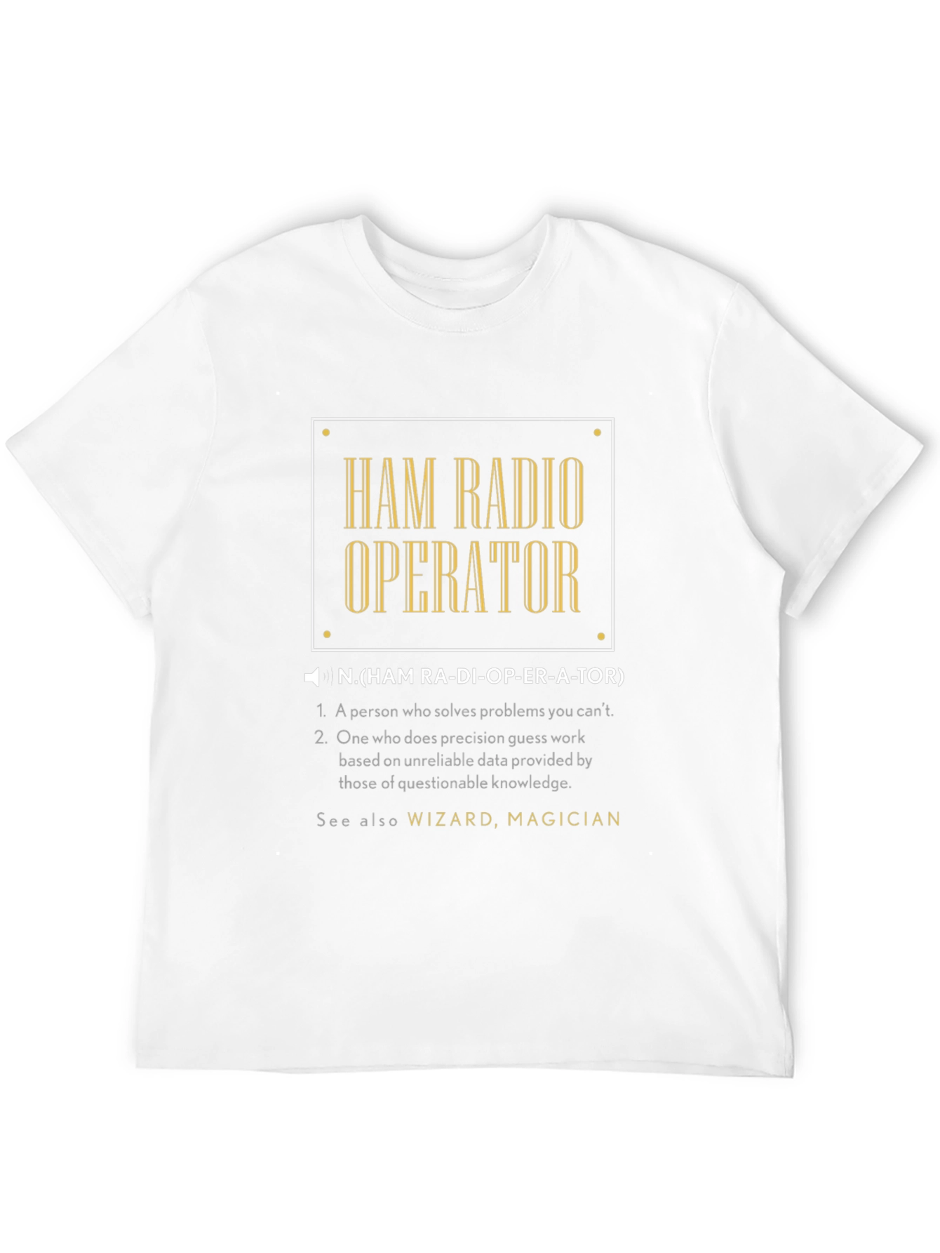 Ham Radio Operator T-Shirt