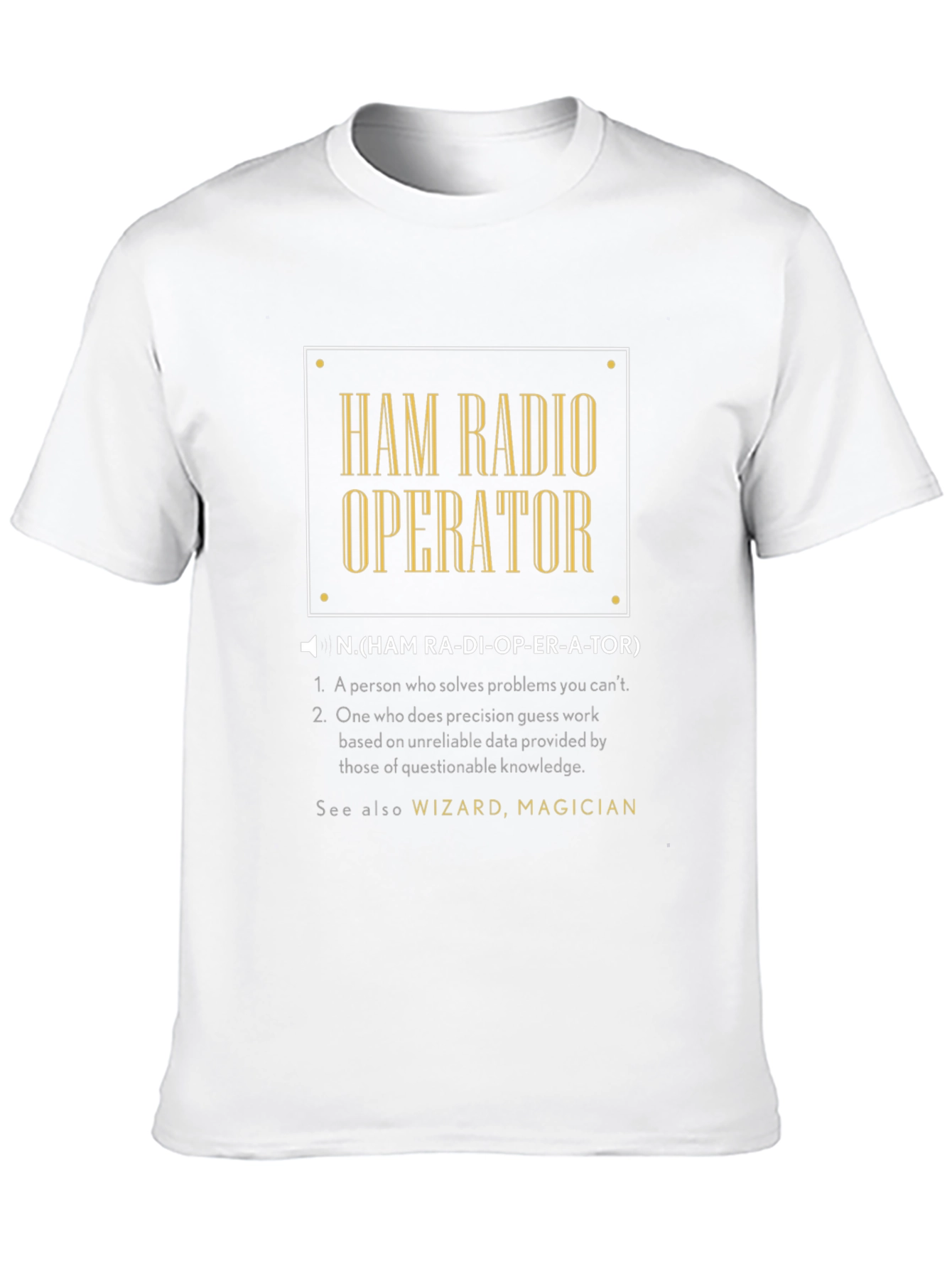 Ham Radio Operator T-Shirt