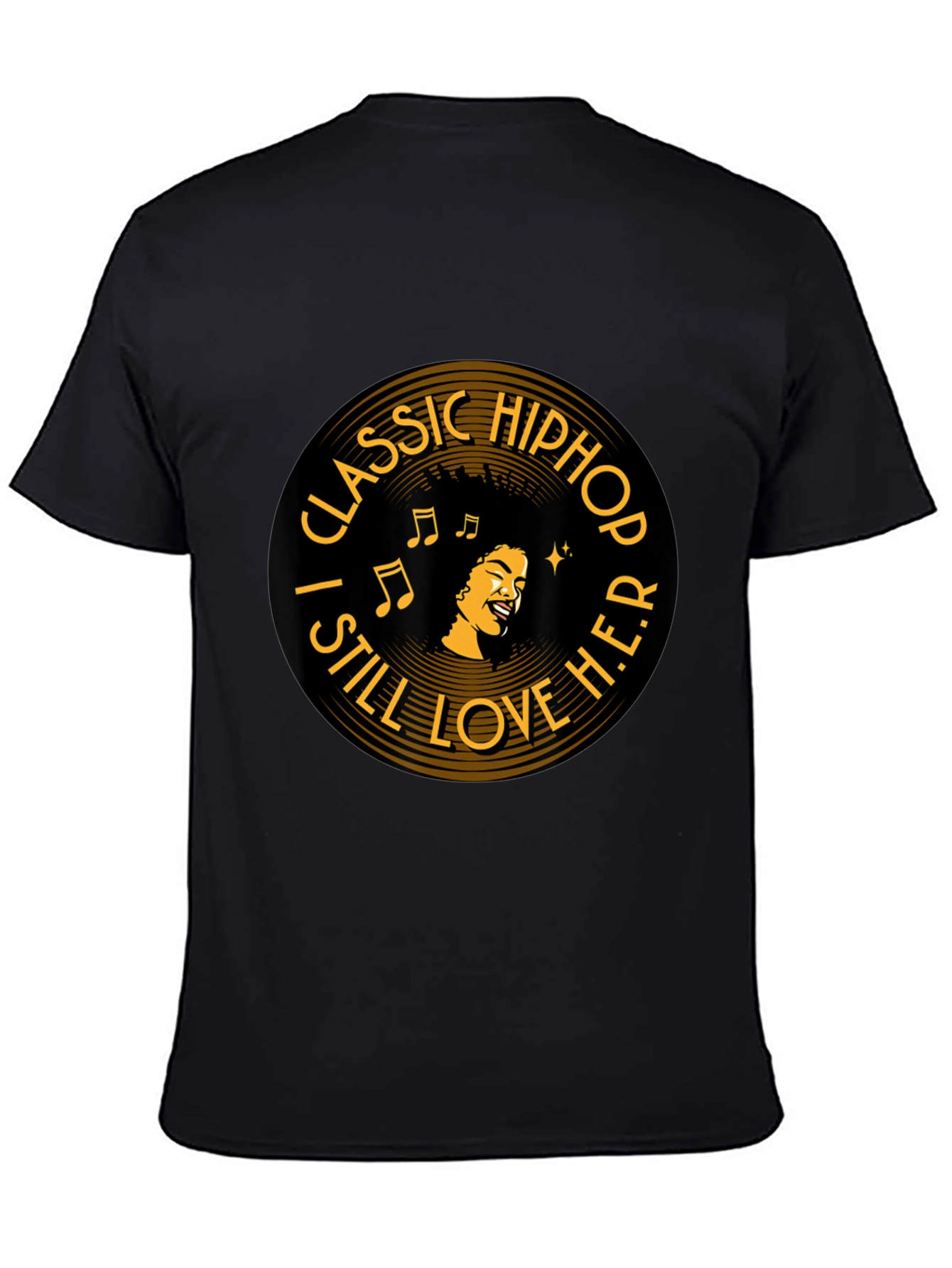 Classic Hip Hop T-Shirt - I Still Love H.E.R.