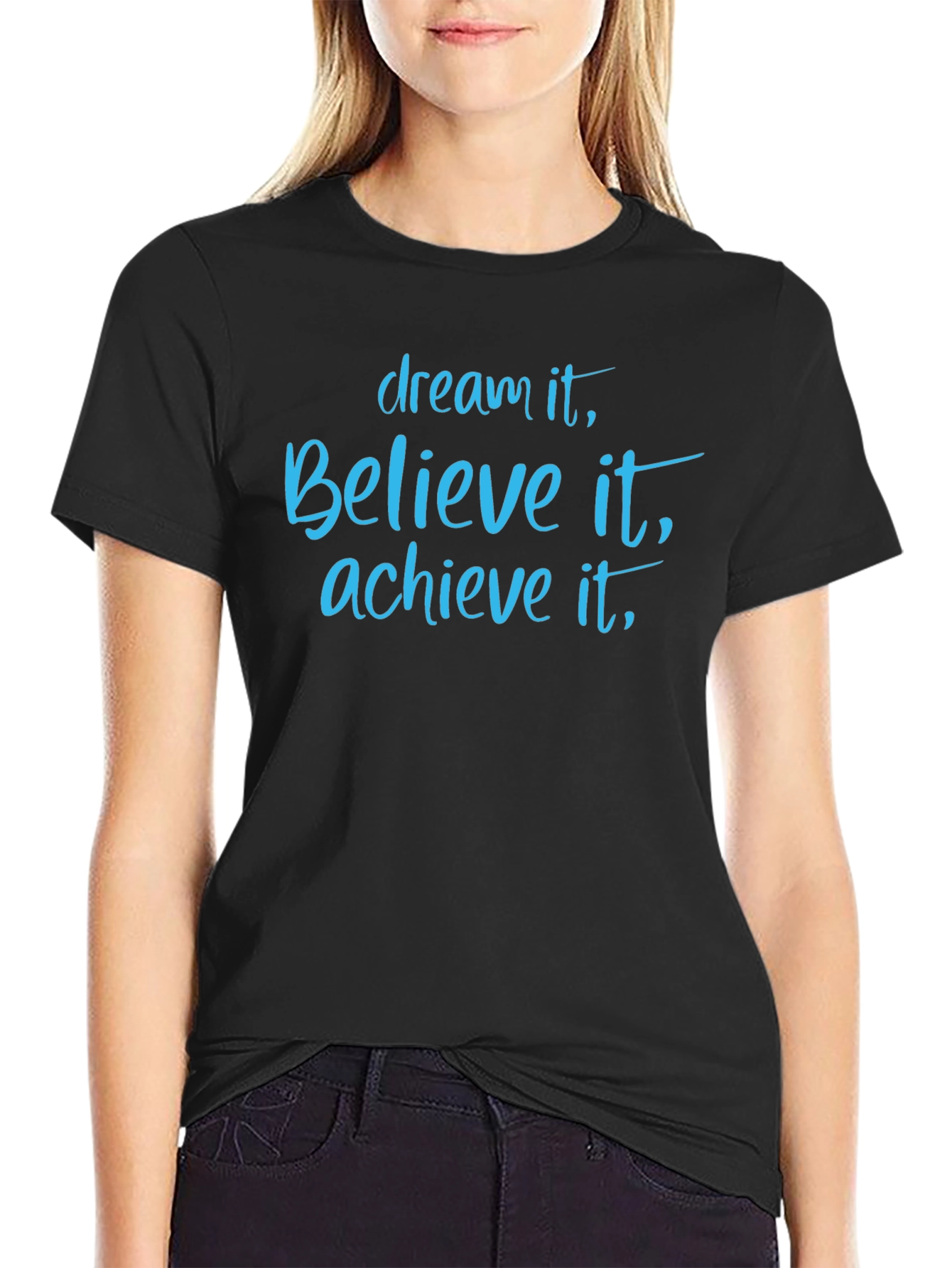 Dream Believe Achieve Graphic T-Shirt