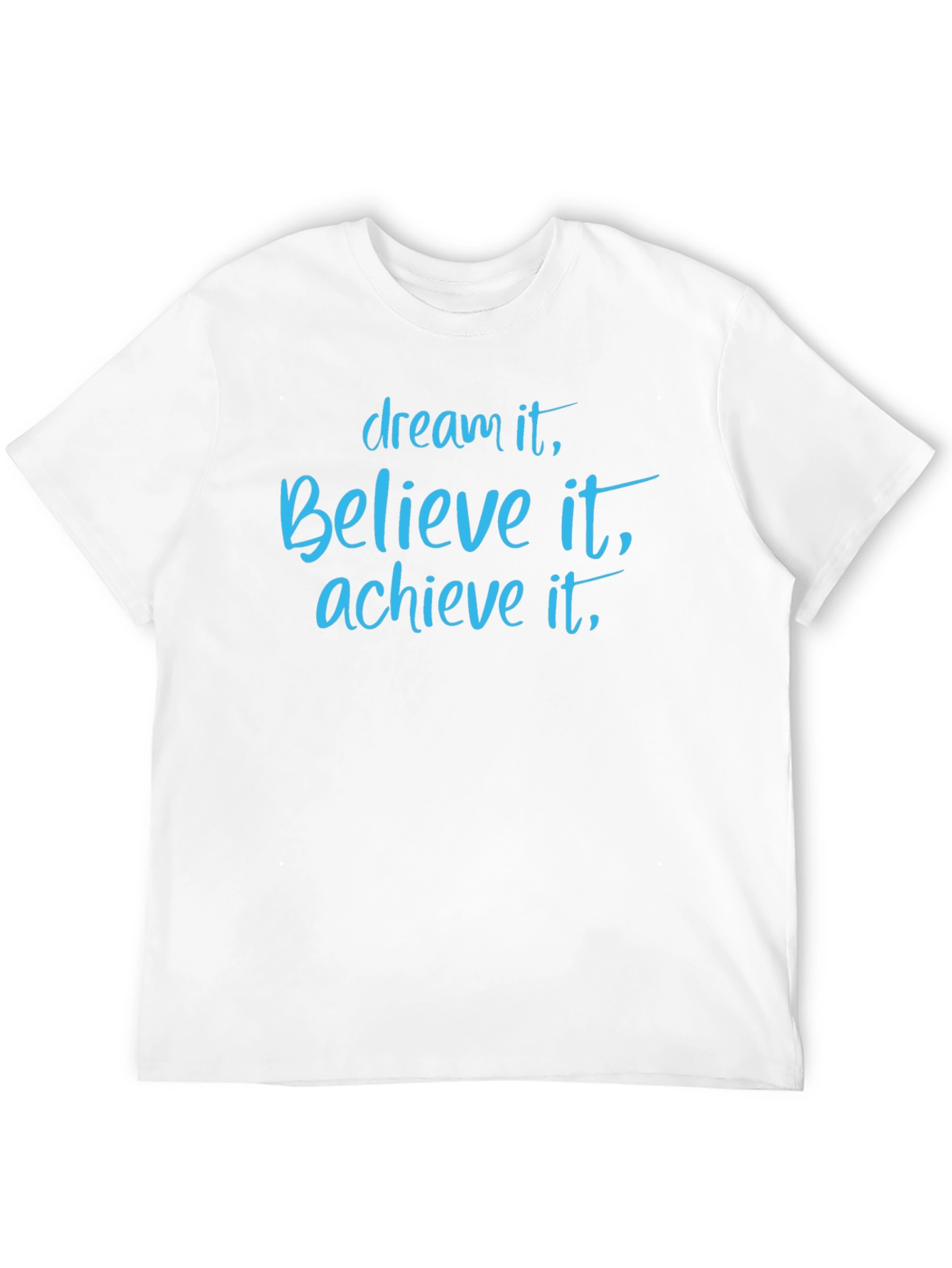 Dream Believe Achieve Graphic T-Shirt