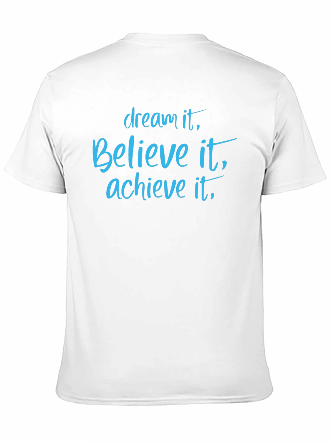 Dream Believe Achieve Graphic T-Shirt