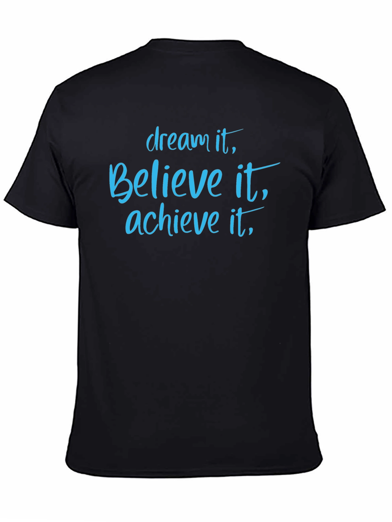 Dream Believe Achieve Graphic T-Shirt