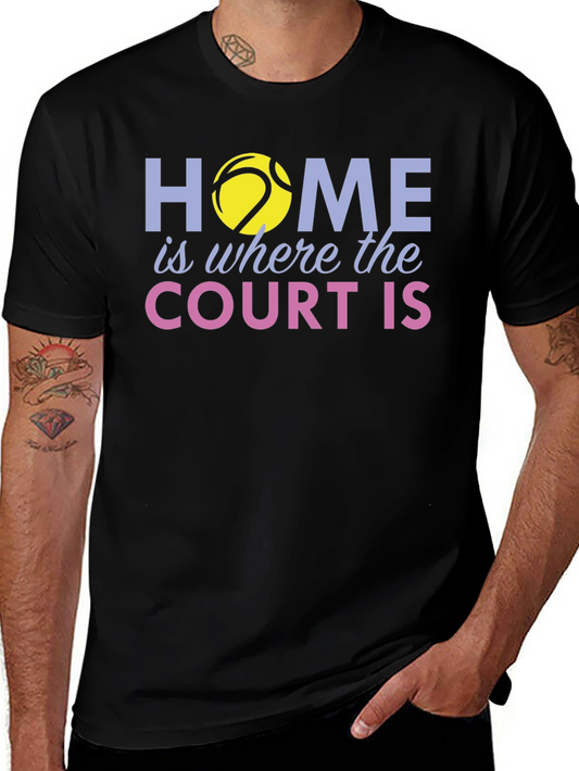 Home is Where the Court Is T-Shirt