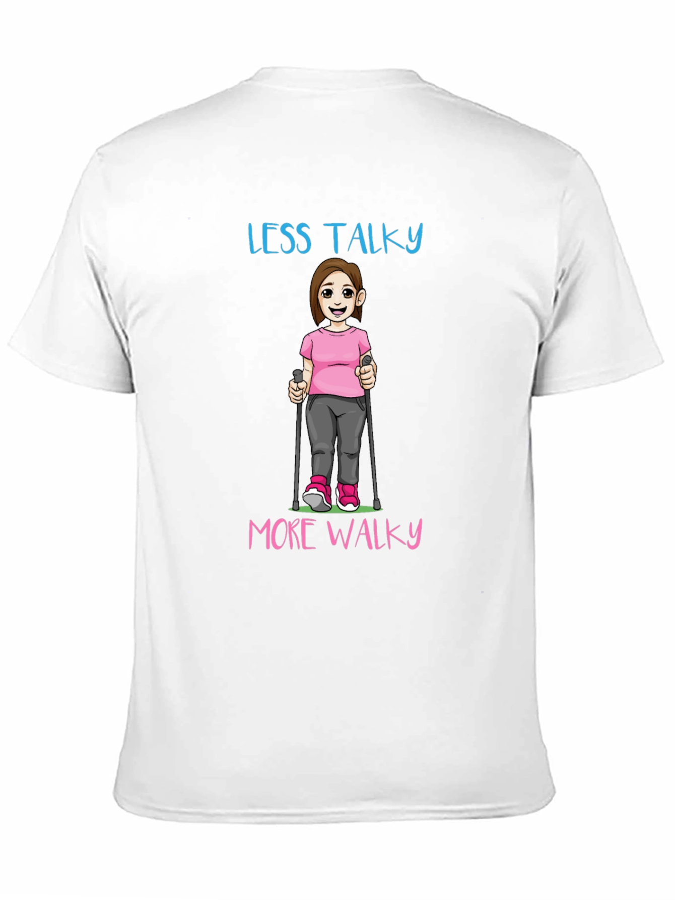 Less Talky More Walky Graphic Tee