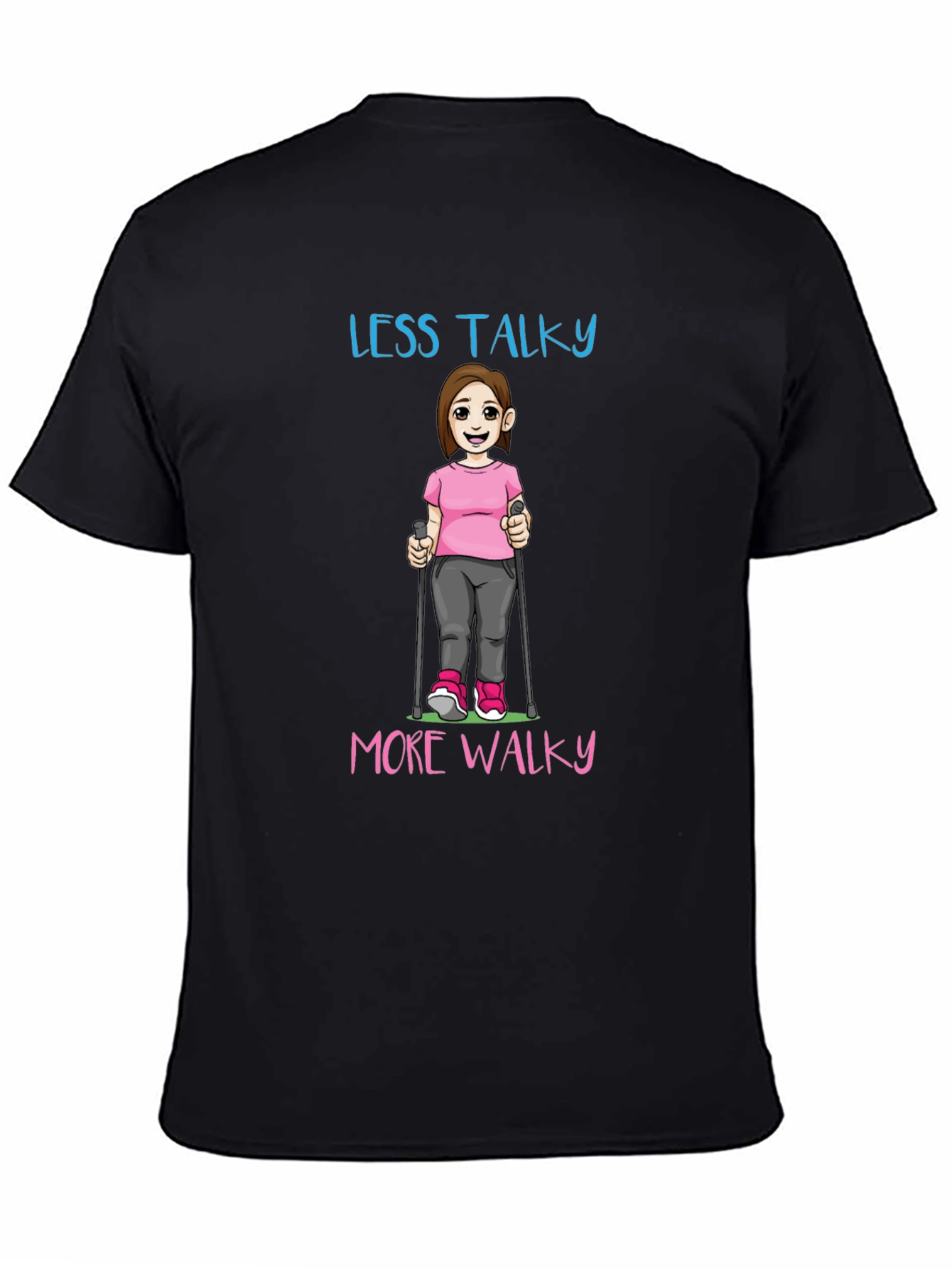 Less Talky More Walky Graphic Tee